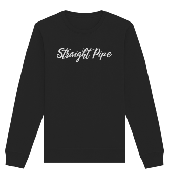 Straight Pipe / Sweatshirt