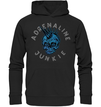 Adrenaline Junkie / Hoodie