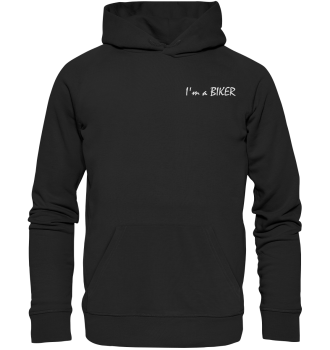 I'm a BIKER / Hoodie