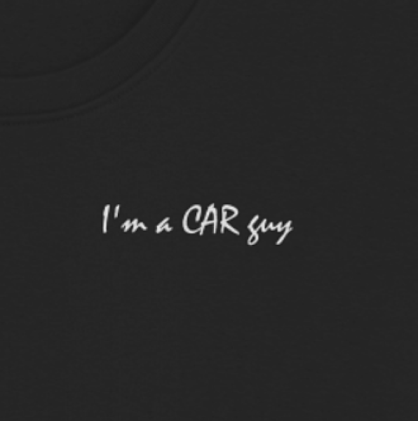 I'm a CAR guy / Sweatshirt