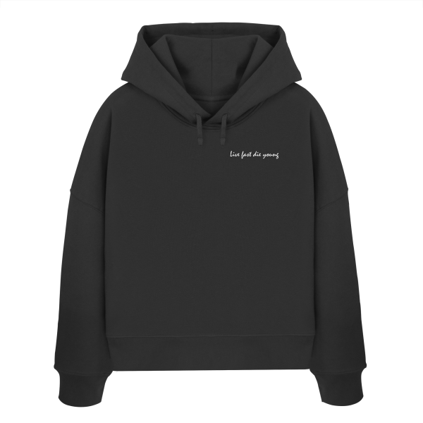 Live fast die young / Ladies Boxcut Hoodie