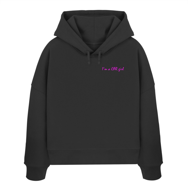 I'm a CAR girl / Ladies Boxcut Hoodie